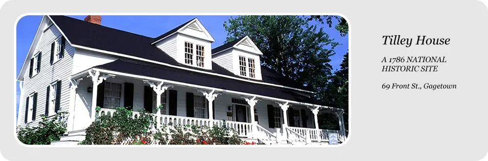 Tilley House Museum, Village of Gagetown